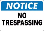 OSHA NOTICE: NO TRESPASSING 3| Laminated Vinyl Decal Sticker Label