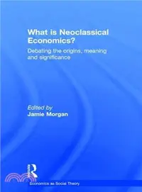 在飛比找三民網路書店優惠-What is Neoclassical Economics