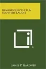 Reminiscences of a Scottish Laddie (Paperback or Softback)