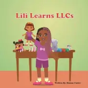 Lili Learns LLCs by Durane Carter Paperback Book