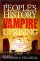 A People's History of the Vampire Uprising