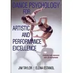 DANCE PSYCHOLOGY FOR ARTISTIC AND PERFORMANCE EXCELLENCE