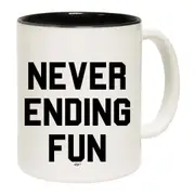 Never Ending Fun Mug Cup