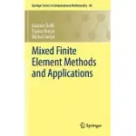 MIXED FINITE ELEMENT METHODS AND APPLICATIONS