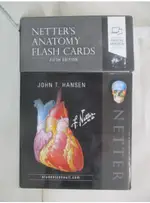 NETTER’S ANATOMY FLASH CARDS_HANSEN, JOHN【T2／大學理工醫_GM2】書寶二手書