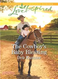 在飛比找三民網路書店優惠-The Cowboy's Baby Blessing