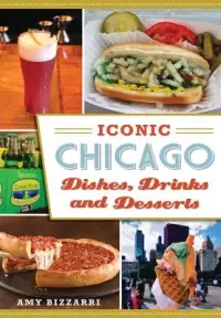 在飛比找博客來優惠-Iconic Chicago Dishes, Drinks 