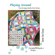 Playing Around Scrappy Quilt Pattern By Lynne Wilson Designs Quilting Sewing Craft