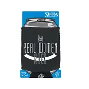 Real Women Rock - Funny Novelty Stubby Holder With Base
