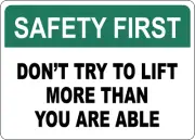 OSHA SAFETY: DONT TRY TO LIFT MORE THAN YOU ARE ABLE| Laminated Vinyl Decal
