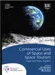 Commercial Uses of Space and Space Tourism ─ Legal and Policy Aspects