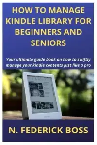 在飛比找博客來優惠-How to Manage Kindle Library f