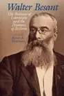 Walter Besant The Business of Literature and the Pleasures of Reform - F245z