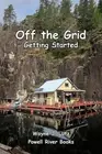 Off the Grid - Getting Started by Wayne J. Lutz (English) Paperback Book