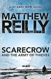 Scarecrow and the Army of Thieves: A Scarecrow Novel 4