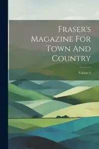 在飛比找博客來優惠-Fraser’s Magazine For Town And