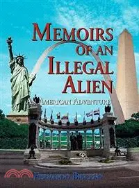 在飛比找三民網路書店優惠-Memoirs of an Illegal Alien ─ 