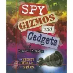 SPY GIZMOS AND GADGETS