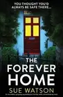 Sue Watson The Forever Home (Paperback)