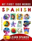 Effie Delarosa Learn Spanish for Beginners, My First 1000 Words (Paperback)