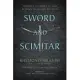 Sword and Scimitar: Fourteen Centuries of War Between Islam and the West