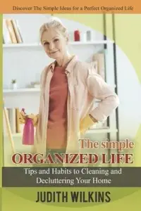 在飛比找博客來優惠-The Simple Organized Life: Tip