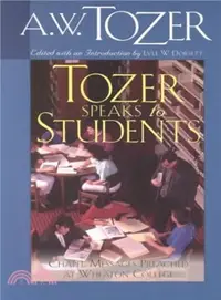 在飛比找三民網路書店優惠-Tozer Speaks to Students ― Cha