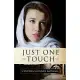 Just One Touch