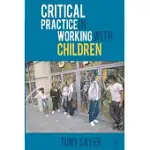 CRITICAL PRACTICE IN WORKING WITH CHILDREN