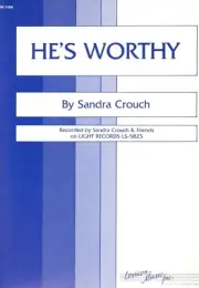 SANDRA CROUCH "HE'S WORTHY" SHEET MUSIC-PIANO/VOCAL/GUITAR-1983-RARE-BRAND NEW!!