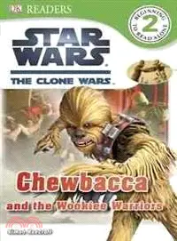 在飛比找三民網路書店優惠-Chewbacca and the Wookiee Warr