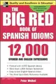 The Big Red Book of Spanish Idioms—4000 Idiomatic Expressions