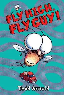 Fly Guy 5: Fly High, Fly Guy!