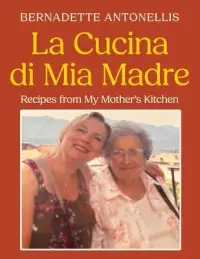 在飛比找博客來優惠-La Cucina di Mia Madre: Recipe