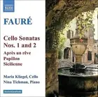 Faur‚: Cello Sonatas Nos. 1 & 2; AprŠs un rˆve; Papillon; Sicilienne [CD]