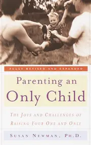 Parenting an Only Child: A Guide to Diagnosing and Finding Help for Yoru Child's Reading Difficulties