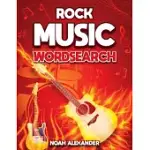 ROCK MUSIC WORD SEARCH: A CELEBRATION OF EVERYTHING THAT IS ROCK MUSIC WORD SEARCH PUZZLE