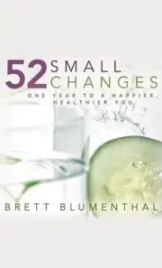 52 Small Changes: One Year to a Happier, Healthier You by Brett Blumenthal (Engl