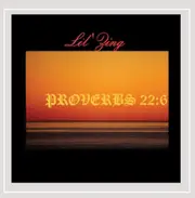 Proverbs 22:6 - Lil Zing CD