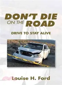 在飛比找三民網路書店優惠-Don't Die on the Road ─ Drive 