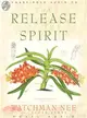 The Release of the Spirit