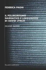 Il polimorfismo narrativo e linguistico di David Lynch: Inland Empire [Italian]