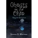 GHOSTS ON THE OHIO: TALES OF THE SUPERNATURAL