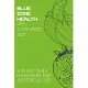 Blue Zone Health on a Plant-based Diet: A 90 day daily diary for an ethical life. Track your food throughout the day or plan it in advance, to inspire