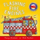 Flashing Fire Engines (Amazing Machines) by Tony Mitton [Paperback]