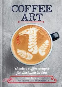 在飛比找三民網路書店優惠-Coffee Art ─ Creative Coffee D