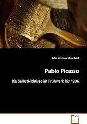 Pablo Picasso: Die Selbstbildnisse im Frühwerk bis 1906