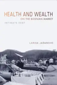 在飛比找博客來優惠-Health and Wealth on the Bosni