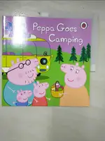 【書寶二手書T1／少年童書_E1M】PEPPA PIG PEPPA GOES CAMPING_NEVILLE ASTLEY, MARK BAKER