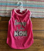 Pink Sassy Like Mom Dog Shirt M NWOT